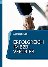 Erfolgreich im B2B-Vertrieb: Strategien und Techni
