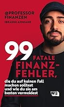 99 fatale Finanzfehler, die du auf keinen Fall mac